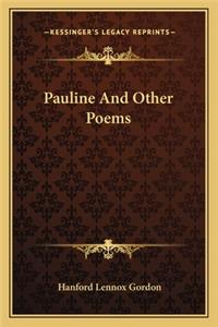 Pauline and Other Poems