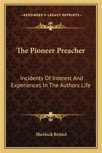 The Pioneer Preacher