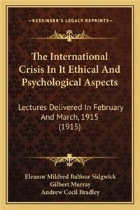 International Crisis in It Ethical and Psychological Aspects