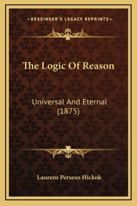 The Logic of Reason
