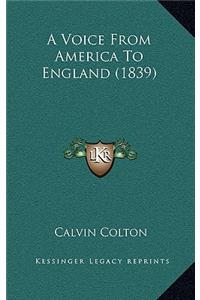 A Voice from America to England (1839)