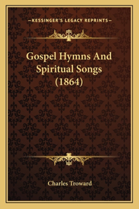 Gospel Hymns and Spiritual Songs (1864)