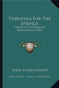 Thirsting for the Springs
