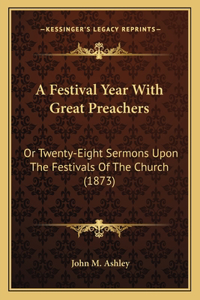 Festival Year With Great Preachers