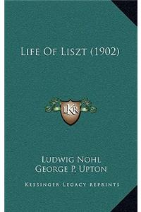 Life Of Liszt (1902)