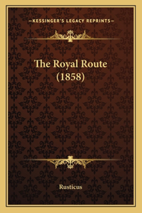 Royal Route (1858)