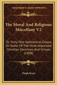 The Moral And Religious Miscellany V2
