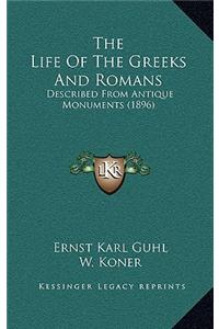 Life Of The Greeks And Romans