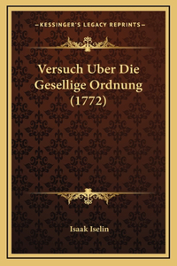 Versuch Uber Die Gesellige Ordnung (1772)