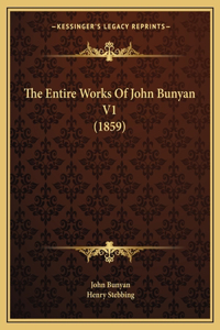 The Entire Works Of John Bunyan V1 (1859)