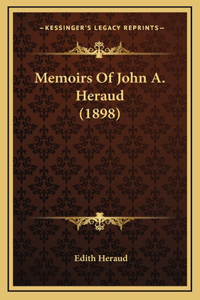 Memoirs Of John A. Heraud (1898)