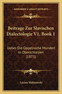 Beitrage Zur Slavischen Dialectologie V1, Book 1