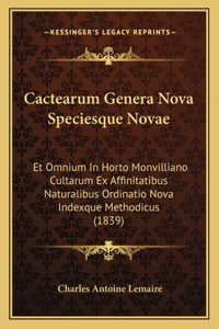 Cactearum Genera Nova Speciesque Novae