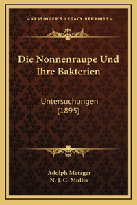 Die Nonnenraupe Und Ihre Bakterien