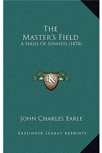 The Master's Field