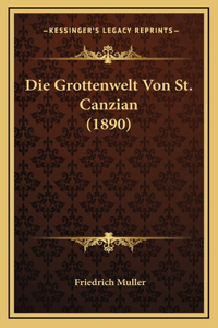 Die Grottenwelt Von St. Canzian (1890)