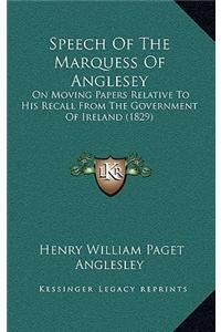 Speech Of The Marquess Of Anglesey
