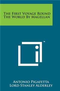 First Voyage Round the World by Magellan