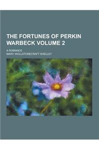 The Fortunes of Perkin Warbeck; A Romance Volume 2