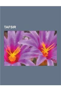 Tafsir: Shi'a Tafsir, Sunni Tafsir, Naskh, Asbab Al-Nuzul, List of Tafsir, Splitting of the Moon, Esoteric Interpretation of t