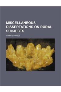 Miscellaneous Dissertations on Rural Subjects