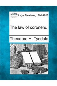 Law of Coroners.