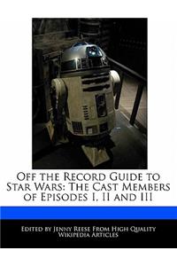 Off the Record Guide to Star Wars