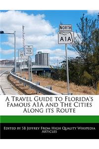 A Travel Guide to Florida's Famous A1a and the Cities Along Its Route