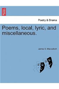 Poems, Local, Lyric, and Miscellaneous.
