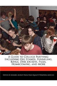 A Guide to College Partying