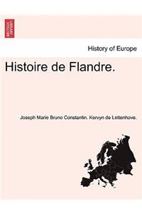 Histoire de Flandre. Tome Premier