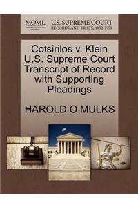 Cotsirilos V. Klein U.S. Supreme Court Transcript of Record with Supporting Pleadings