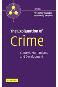 Explanation of Crime, The: Contexts, Mechanisms and Development. Pathways in Crime.