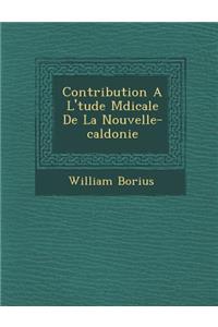 Contribution A L' Tude M Dicale de La Nouvelle-Cal Donie