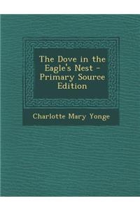 The Dove in the Eagle's Nest