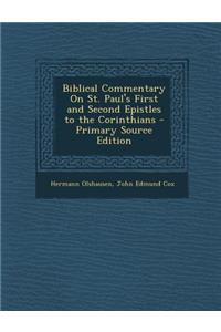 Biblical Commentary on St. Paul's First and Second Epistles to the Corinthians