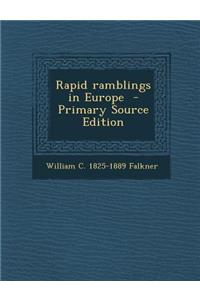 Rapid Ramblings in Europe