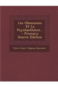 Les Obsessions Et La Psychasthenie...