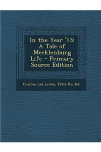 In the Year '13: A Tale of Mecklenburg Life