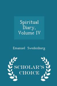 Spiritual Diary, Volume IV - Scholar's Choice Edition