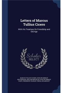 Letters of Marcus Tullius Cicero