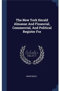 The New York Herald Almanac And Financial, Commercial, And Political Register For