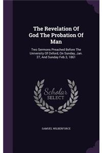 Revelation Of God The Probation Of Man