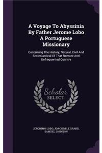 Voyage To Abyssinia By Father Jerome Lobo A Portuguese Missionary