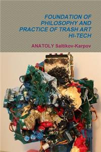 Foundation of Philosophy and Practice of Trash Art Hi-Tech