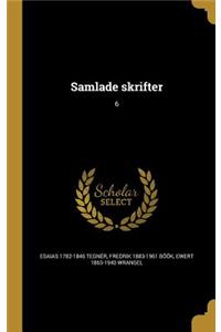 Samlade skrifter; 6