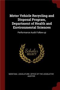Motor Vehicle Recycling and Disposal Program, Department of Health and Environmental Sciences