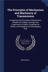 Principles of Mechanism and Machinery of Transmission