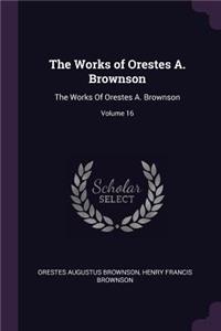 Works of Orestes A. Brownson