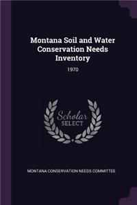 Montana Soil and Water Conservation Needs Inventory
